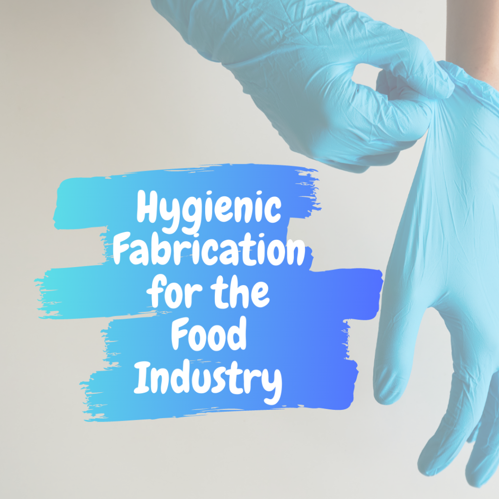 hygienic fabrication